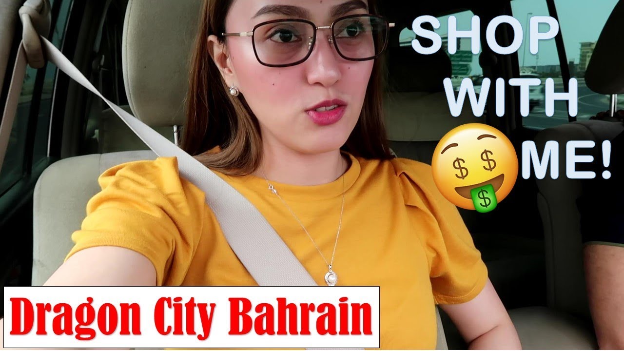 COME SHOPPING WITH ME IN DRAGON CITY BAHRAIN!