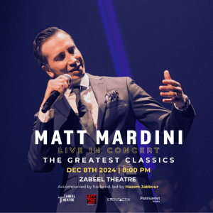 Matt Mardini – The Greatest Classics at Zabeel Theatre in Dubai – Concerts Bahrain Mega Deals Best Online Shopping Deals and Discounts in Bahrain, GCC